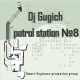 Gugich - Petrol Station No. 8 (Original Mix)