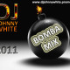 DJ Johnny White - Bomba mix (March 2011)