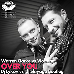 Warren Clarke vs. Vicetone - Over You (Dj Lykov vs. Dj Skryaga Bootleg) Master