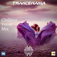 Chillout Vocal Mix 2021
