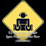 DJ Vanco feat Jennifer Lopez Project - On the Floor (club remix)