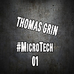 Thomas Grin - #MicroTech 01 (Weekly Tech House Mix) 