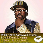 Will I Am vs Saccao & CASSIMM - I Got It From My Mama (Dj Lykov vs Dj Skryaga Bootleg)