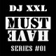 DJ XXL - MUST HAVE Series #01 - 2010