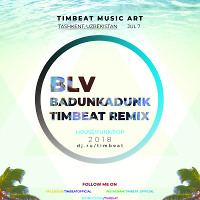 BLV - Badunkadunk (TimBeat remix)