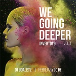 DJ UDALETZ - INVERTO #9 - WE GOING DEEPER Part 1