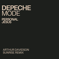 Depeche Mode - Personal Jesus (Arthur Davidson Sunrise Remix)