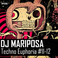 Techno Euphoria #11-12 [KING SIZE] by DJ Mariposa