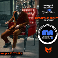 LM SOUND - Megapolis Night 25.07.2023