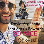 David Argunetta feat. Sarkis Edwards - So Nice (Dj Andy Light & Dj O'Neill Sax Remix)