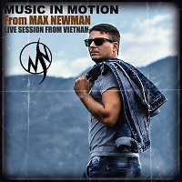 DJ MAX NEWMAN- MUSIC IN MOTION (Progressive house Session)