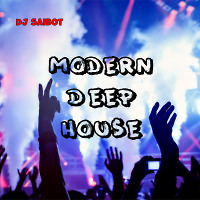 DJ Saibot-Modern Deep House Mix#1