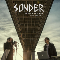 Pavel Khvaleev - Sonder (Exclusive Album Preview)