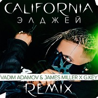  Элджей - California (Vadim Adamov & James Miller x G.Key Remix)