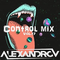DMC ALEXANDROV - CONTROL MIX Vol.17