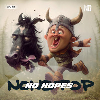 No Hopes - NonStop 76