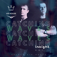 Catching Waves - Insight #001 [Record VIP House]
