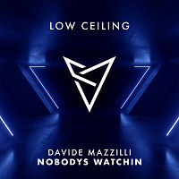 Davide Mazzilli - NOBODYS WATCHIN