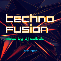 Techno Fusion (Mixed By DJ Saibot)