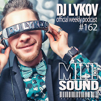 Dj Lykov - Mini Sound Box Volume 162 (Weekly Mixtape)