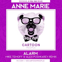 Anne Marie - Alarm ( Mike Temoff Alex Pushkarev Remix) 