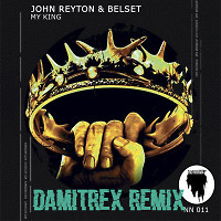 John Reyton & BELSET - My King (Damitrex Remix) Radio Edit