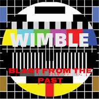 Wimble - Blast from the Past