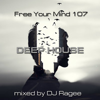 Free Your Mind 107 (Deep House)