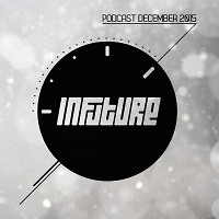 INFUTURE - Podcast [December 2015] 