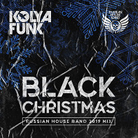 Kolya Funk - Black Christmas (Russian House Band 2019 Mix)