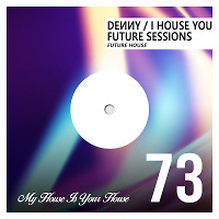 I House You 73 - Future Sessions
