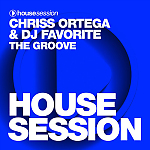 Chriss Ortega & DJ Favorite - The Groove (Radio Edit) [Housesession Records]