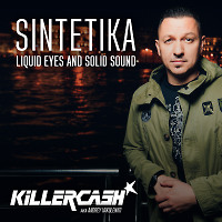 KILLERCASH aka Andrey Vakulenko - Sintetika River Lounge