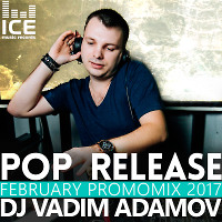 DJ Vadim Adamov - Pop Release February PromoMix 2017