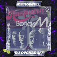 Boney M - Rasputin (Metrawell & Dj Ovcharoff Remix)
