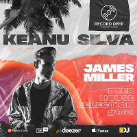 Deep House Selection #060 Guest Mix Keanu Silva (Record Deep)