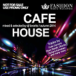 DJ Favorite - Cafe House Mix (Autumn 2014)