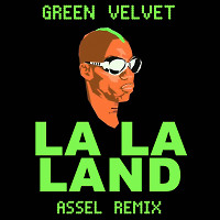 Green Velvet - La La Land (Assel Remix)