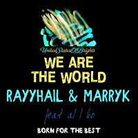 RAYYHAIL, MARRYK, al l bo - We Are The World (Original Mix)