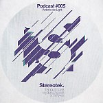 Antonio de Light - Stereotek podcast 005
