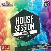 DJ Ramirez - House Session [Episode 54]