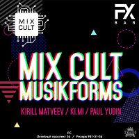 MixCult Musikforms with Ki.Mi. / Paul Yudin / Kirill Matveev [29.08.17]