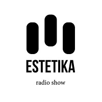 Live ESTETIKA radio show on Reactor Radio