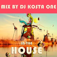 In the House mix by Dj Kosta One