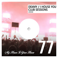 I House You 77 - Club Sessions