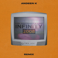 Guru Josh Project & Klaas- Infinity 2008 (Andeen K Remix)
