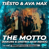 Tiësto & Ava Max - The Motto (RAKURS & DMITRIY RAW (Radio Edit) (2021)