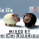 Mix life - mixed by Chi Chi Rodriguez (27/02/11)