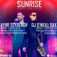 Ayur Tsyrenov & DJ O'Neill Sax - Sunrise (Simply Red Cover)