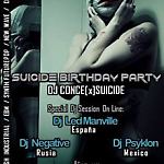 SUICIDE BIRTHDAY PARTY MIX (LIMA, PERU)